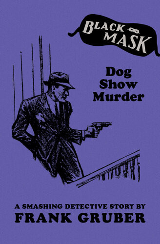 Dog Show Murder A Smashing Detective Story Frank Gruber