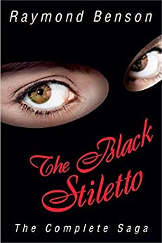 The Black Stiletto The Complete Saga Raymond Benson