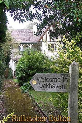 Welcome To Oakhaven Mrs Jackson Settles In 1st Edition Sullatober Dalton