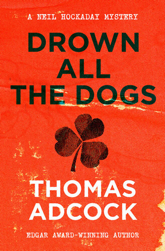 Drown All The Dogs Thomas Adcock