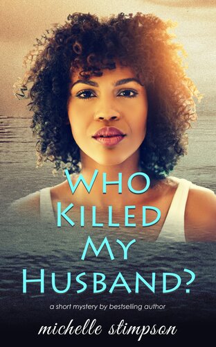 Who Killed My Husband Michelle Stimpson