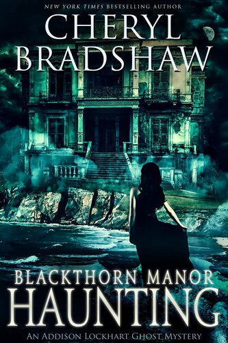 Blackthorn Manor Haunting 1st Edition Cheryl Bradshaw