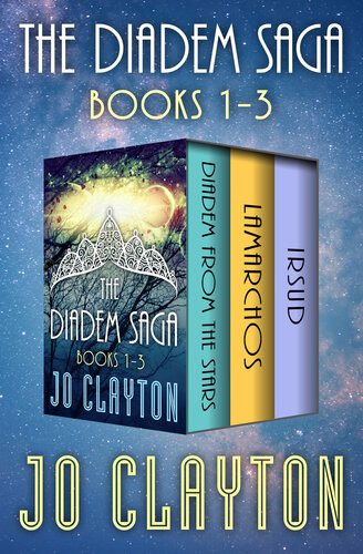 The Diadem Saga Books 13 Diadem From The Stars Lamarchos And Irsud Jo Clayton