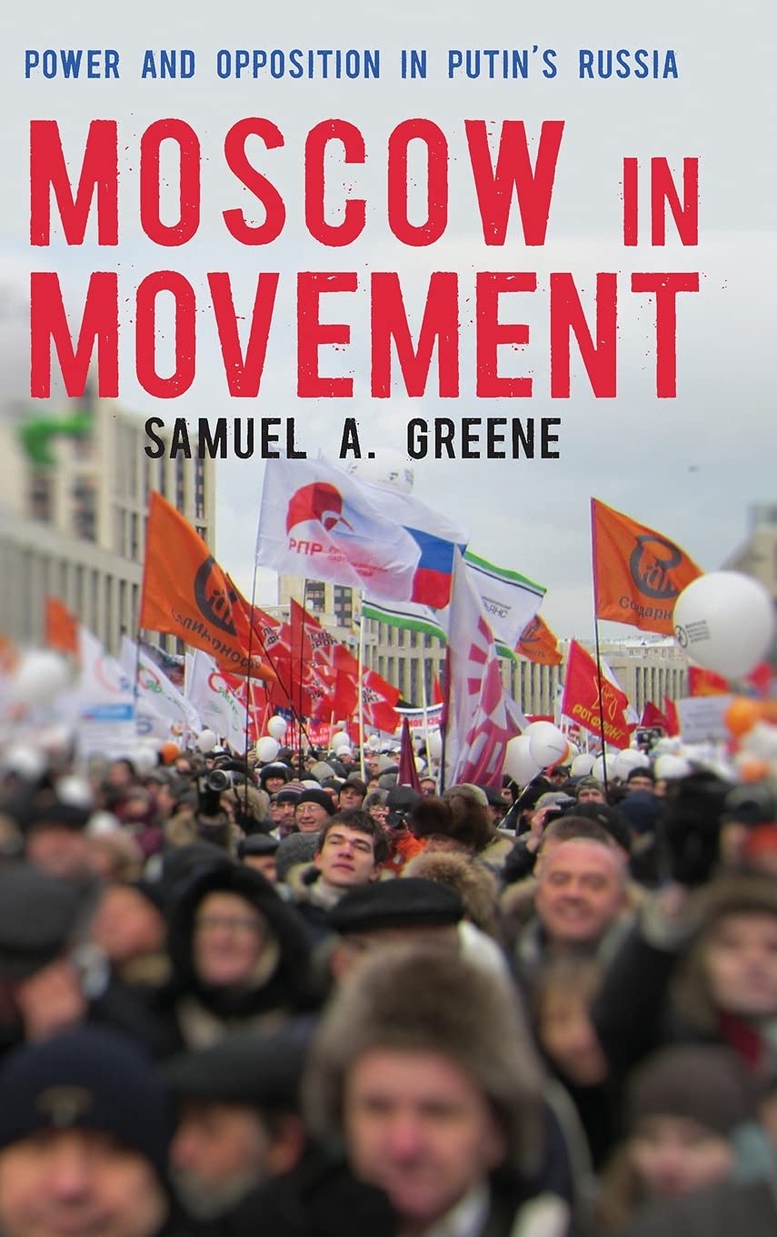 Moscow In Movement 1st Edition Samuel Greene