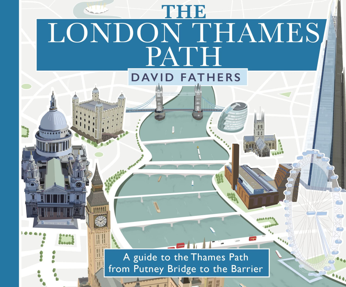 The London Thames Path Updated Edition 2nd Edition David Fathers