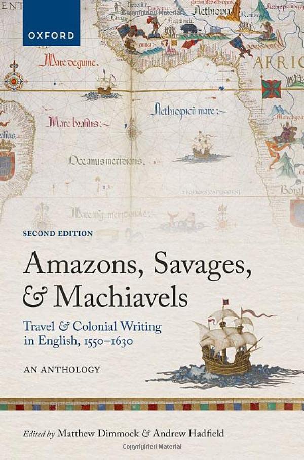 Amazons Savages And Machiavels 2nd Edition Andrew Hadfield