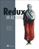 Redux In Action Marc Garreau Will Faurot