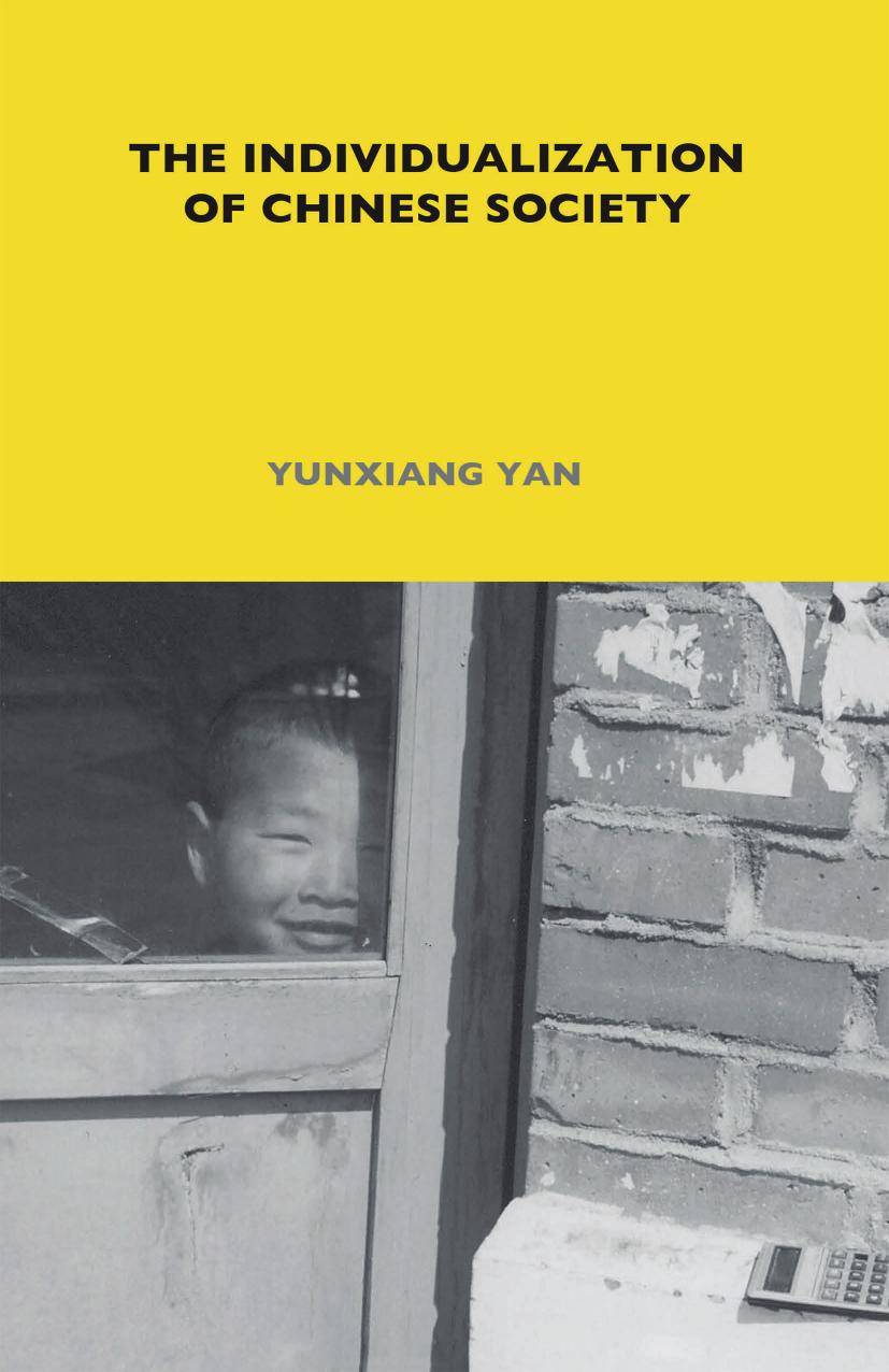 The Individualization Of Chinese Society Yunxiang Yan