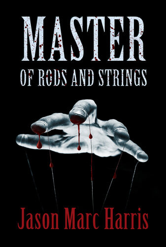 Master Of Rods And Strings Jason Marc Harris