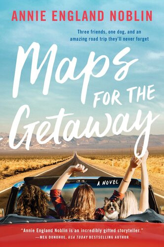 Maps For The Getaway Annie England Noblin