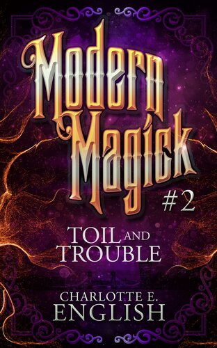 Toil And Trouble Charlotte E English