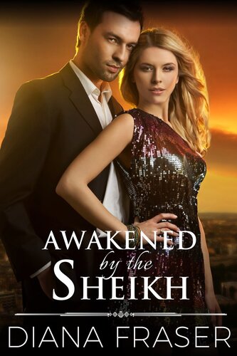 Awakened By The Sheikh Diana Fraser