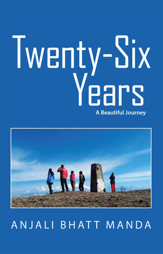 Twentysix Years A Beautiful Journey Anjali Bhatt Manda