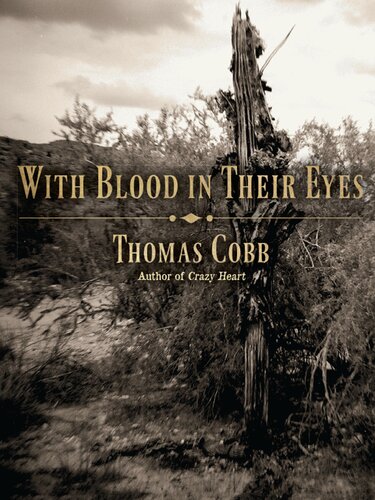 With Blood In Their Eyes Thomas Cobb