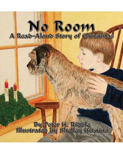 No Room A Readaloud Story Of Christmas 1st Edition Peter H Riddle