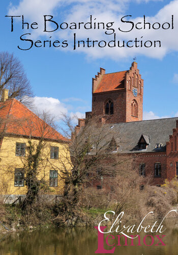 The Boarding School Series Introduction Elizabeth Lennox