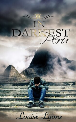 In Darkest Peru Louise Lyons