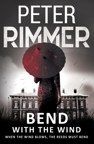 Bend With The Wind Peter Rimmer