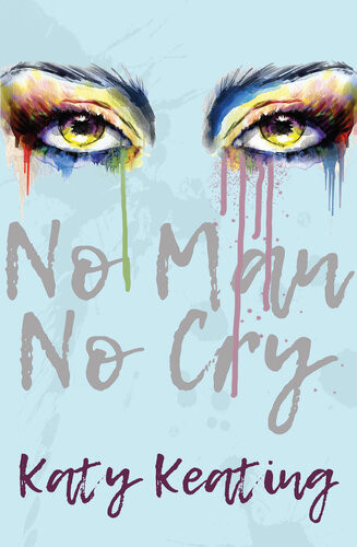 No Man No Cry Katy Keating