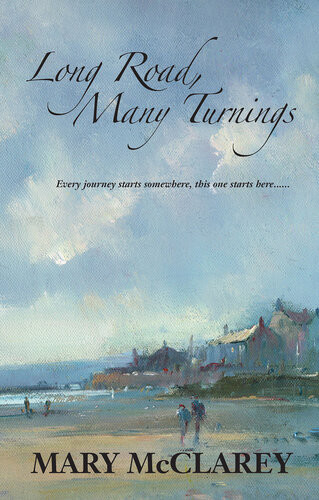 Long Road Many Turnings Mary Mcclarey
