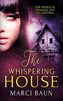 The Whispering House Marci Baun