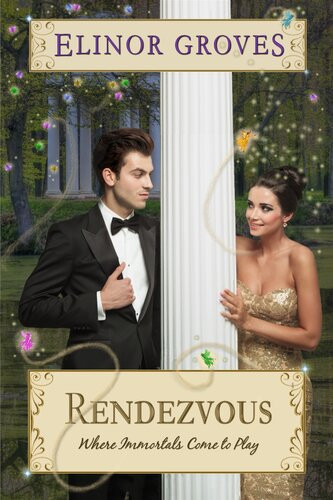 Rendezvous A Paranormal Romantic Comedy Elinor Groves