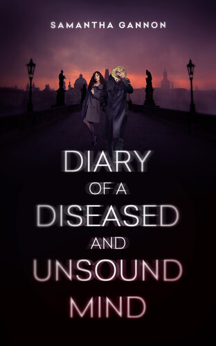 Diary Of A Diseased And Unsound Mind Samantha Gannon