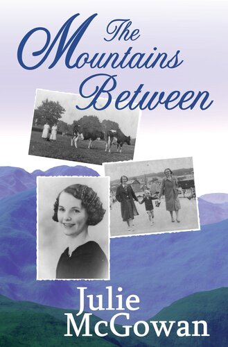 The Mountains Between Julie Mcgowan