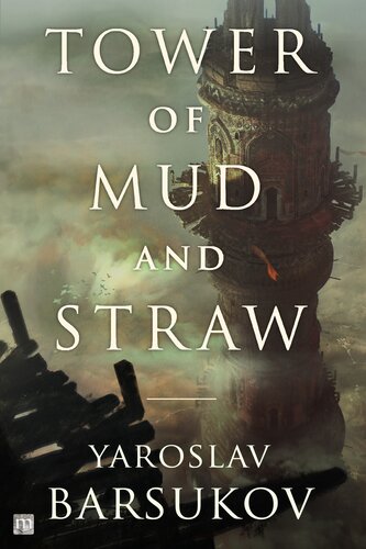 Tower Of Mud And Straw Yaroslav Barsukov