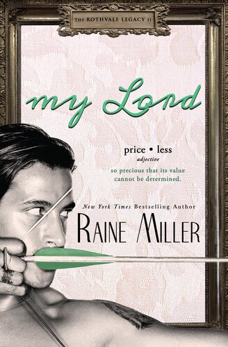 My Lord The Rothvale Legacy Book 2 Raine Miller