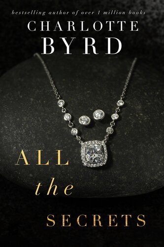 All The Secrets All The Lies 2 Charlotte Byrd