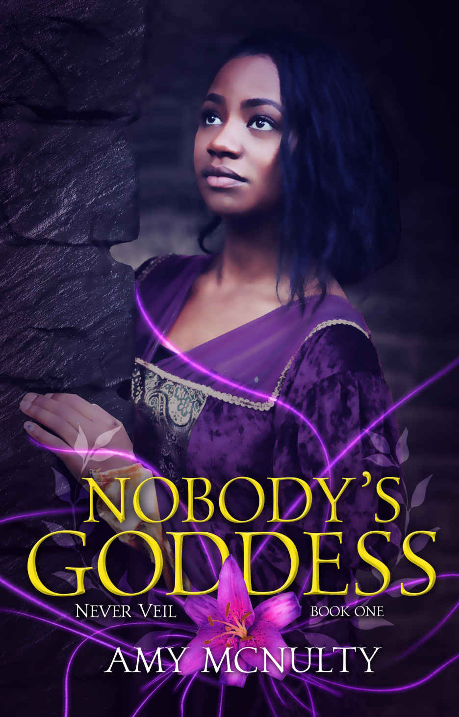 Nobodys Goddess A Fantasy Romance Novel The Never Veil Book 1 Amy Mcnulty