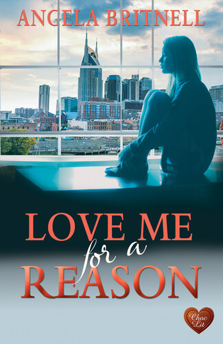 Love Me For A Reason Angela Britnell