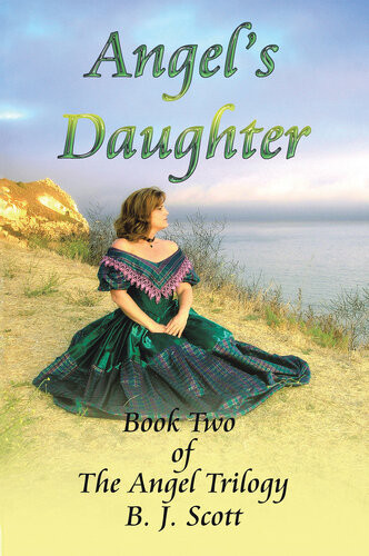 Angels Daughter Book Two Of The Angel Trilogy B J Scott