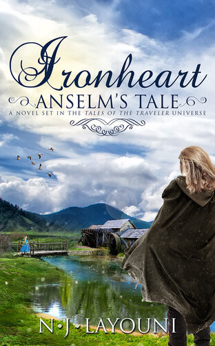 Ironheart Anselms Tale 6 Tales Of A Traveler Book 3 Nj Layouni