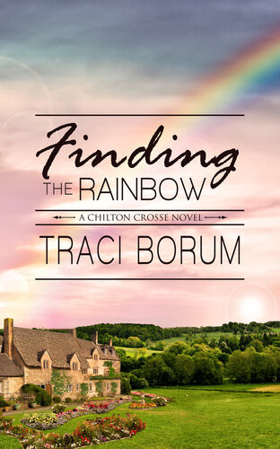 Finding The Rainbow Traci Borum