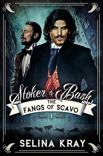 Stoker Bash The Fangs Of Scavo Selina Kray