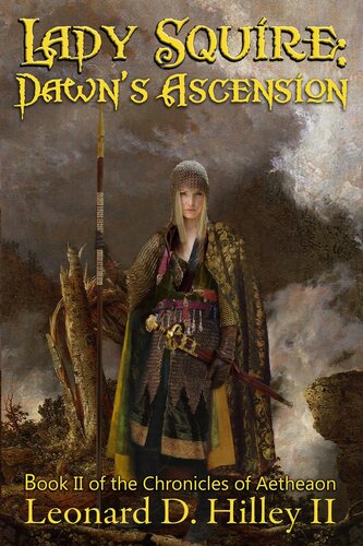 Lady Squire Dawns Ascension Leonard D Hilley Ii