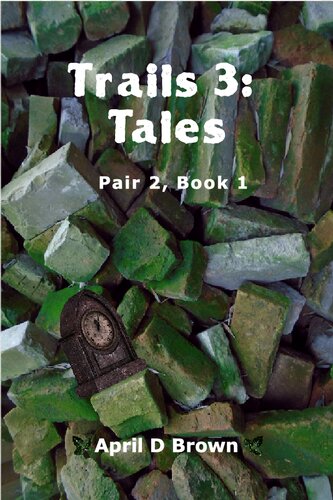Trails 3 Tales April D Brown