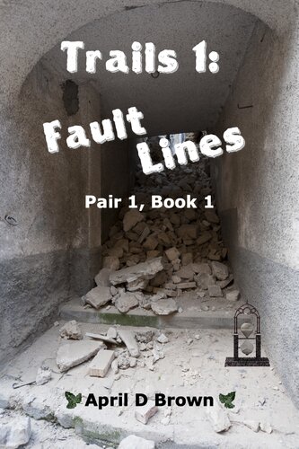 Trails 1 Fault Lines Edition 2 April D Brown