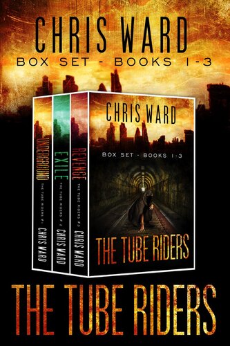 The Tube Riders Complete Trilogy Chris Ward