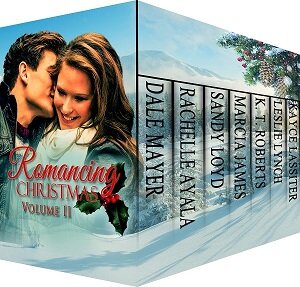Romancing Christmas Volume Ii Sandy Loyd Dale Mayer Rachelle Ayala