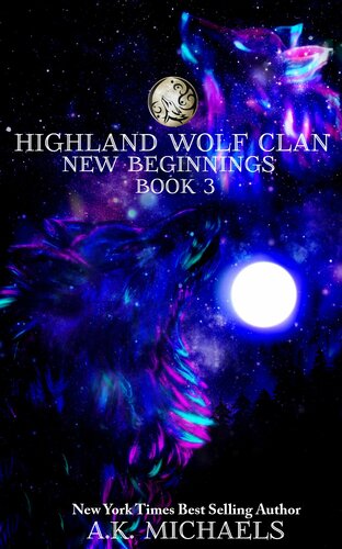 Highland Wolf Clan New Beginnings A K Michaels