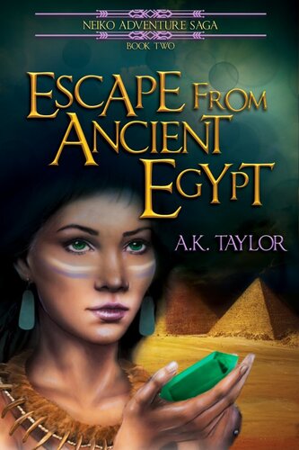Escape From Ancient Egypt A K Taylor