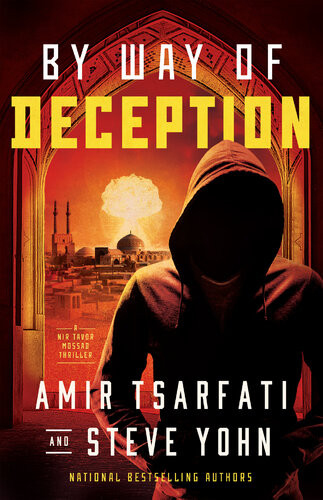 By Way Of Deception Amir Tsarfati Steve Yohn