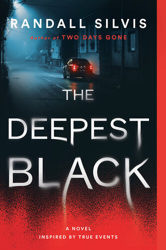The Deepest Black Randall Silvis