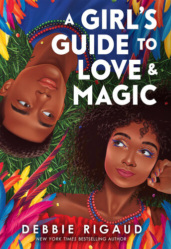 A Girls Guide To Love Magic Debbie Rigaud