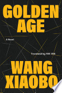 Golden Age Wang Xiaobo