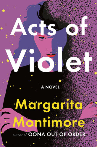 Acts Of Violet Margarita Montimore
