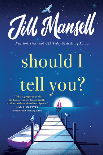 Should I Tell You Jill Mansell